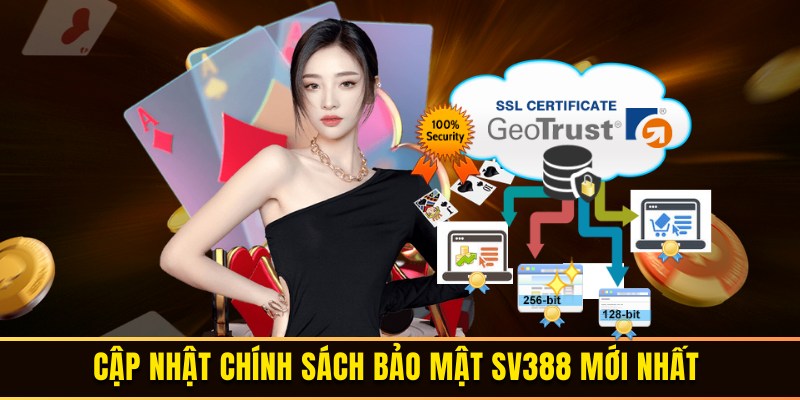 Chính Sách Bảo Mật SV388 - Quyền Lợi Hội Viên Khi Tham Gia 4 Chính sách bảo mật SV388 là gì?